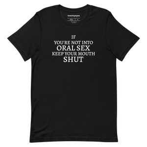 If you are not into oreal sex, keep your mouth shut