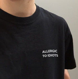 allergic to idiots
