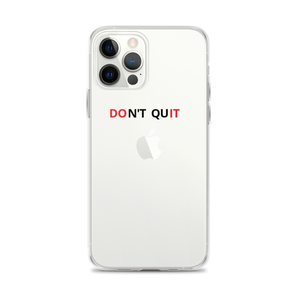 DON'T QUIT (phone case)