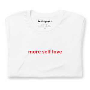more self love
